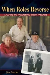 Book cover of When Roles Reverse by Jim Comer