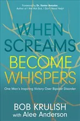 Book cover of When Screams Become Whispers by Bob Krulish