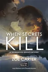Book cover of When Secrets Kill by Zoe Carter