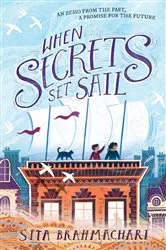 Book cover of When Secrets Set Sail by Sita Brahmachari