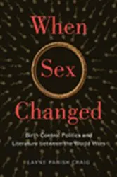 Book cover of When Sex Changed by Layne Parish Craig