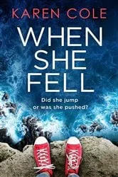 Book cover of When She Fell by Karen Cole