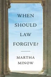 Book cover of When Should Law Forgive? by Unknown