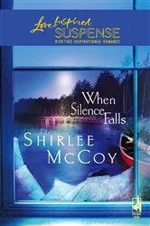 Book cover of When Silence Falls by Shirlee McCoy