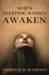 Book cover of When Sleeping Women Awaken by Unknown