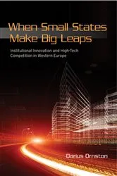 Book cover of When Small States Make Big Leaps by Darius Ornston