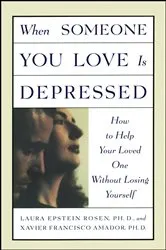 Book cover of When Someone You Love is Depressed by Xavier Amador