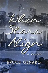 Book cover of When Stars Align by Bruce Genaro