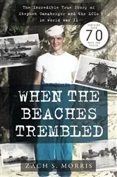 Book cover of When the Beaches Trembled by Morris, Zach, S