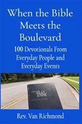 Book cover of When the Bible Meets the Boulevard by Rev. Van Richmond