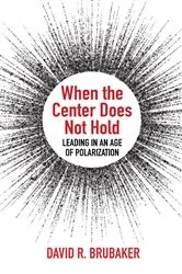 Book cover of When the Center Does Not Hold by David  R. Brubaker