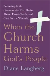 Book cover of When the Church Harms God's People by Diane Langberg