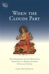 Book cover of When the Clouds Part by Karl Brunnholzl
