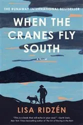 Book cover of When the Cranes Fly South by Lisa Ridzén