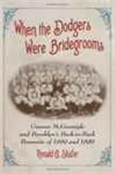Book cover of When the Dodgers Were Bridegrooms by Ronald G. Shafer