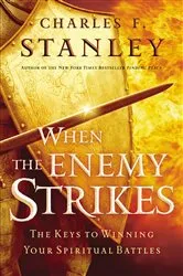 Book cover of When the Enemy Strikes by Charles F. Stanley