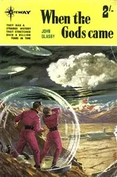 Book cover of When The Gods Came by John Glasby