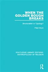 Book cover of When the Golden Bough Breaks by Peter Munz