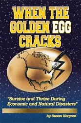 Book cover of When the Golden Egg Cracks by Susan Norgren