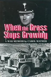 Book cover of When the Grass Stops Growing by Carol Mather