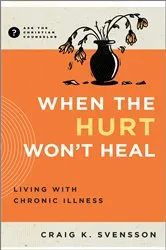 Book cover of When the Hurt Won't Heal by Craig K. Svensson