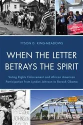 Book cover of When the Letter Betrays the Spirit by Tyson D. King-Meadows