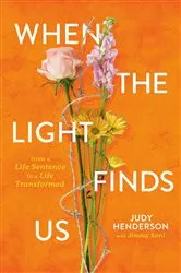 Book cover of When the Light Finds Us by Judy A. Henderson