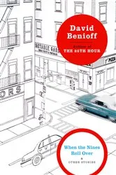 Book cover of When the Nines Roll Over by David Benioff