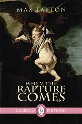 Book cover of When The Rapture Comes by Max Layton