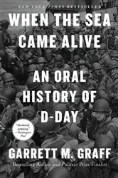 Book cover of When the Sea Came Alive by Garrett M. Graff