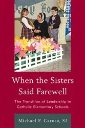 Book cover of When the Sisters Said Farewell by Michael P. Caruso