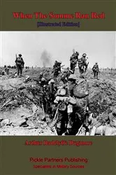 Book cover of When The Somme Ran Red [Illustrated Edition] by Unknown