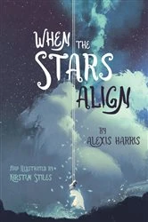 Book cover of When the Stars Align by Alexis Harris