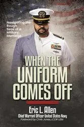 Book cover of When the Uniform Comes Off by Allen, Eric, L