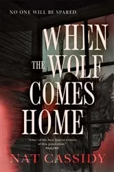 Book cover of When the Wolf Comes Home by Nat Cassidy