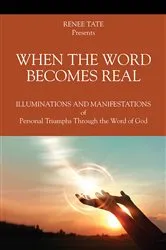 Book cover of When The Word Becomes Real by Tate Renee