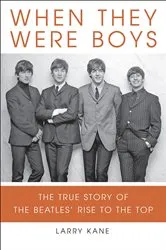 Book cover of When They Were Boys by Larry Kane