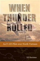 Book cover of When Thunder Rolled by Ed Rasimus