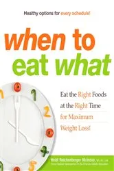 Book cover of When to Eat What by Heidi Reichenberger McIndoo