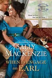 Book cover of When to Engage an Earl by Sally MacKenzie