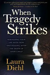 Book cover of When Tragedy Strikes by Mark Ashton