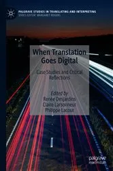 Book cover of When Translation Goes Digital by Renée Desjardins