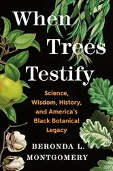 Book cover of When Trees Testify by Beronda L. Montgomery