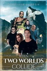 Book cover of When Two Worlds Collide by Kathleen Sandow