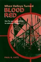 Book cover of When Valleys Turned Blood Red by Paul R. Katz
