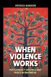Book cover of When Violence Works by Patrick Barron
