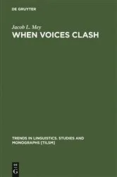 Book cover of When Voices Clash by Jacob L. Mey