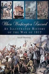 Book cover of When Washington Burned by Arnold Blumberg