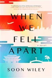 Book cover of When We Fell Apart by Soon Wiley
