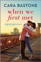 Book cover of When We First Met by Unknown